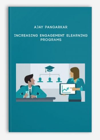 Ajay Pangarkar – Increasing Engagement Elearning Programs