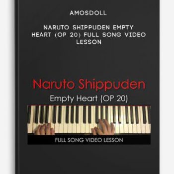 Amosdoll – Naruto Shippuden Empty Heart (OP 20) Full Song Video Lesson