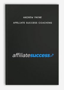 Andrew Payne – Affiliate Success Coaching