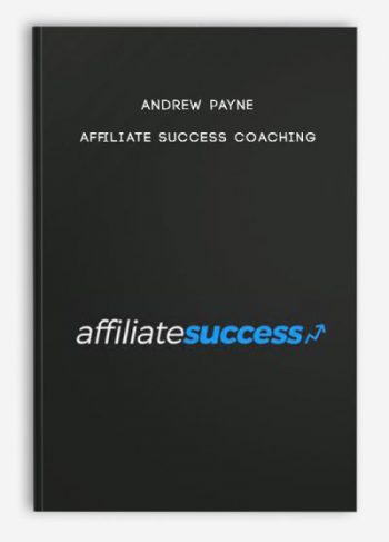 Andrew Payne – Affiliate Success Coaching