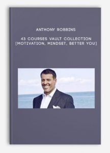 Anthony Robbins – 43 Courses Vault Collection [Motivation, Mindset, Better You]