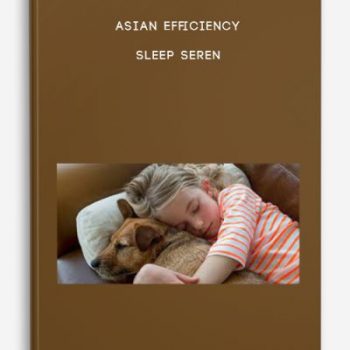 Asian Efficiency – Sleep Seren