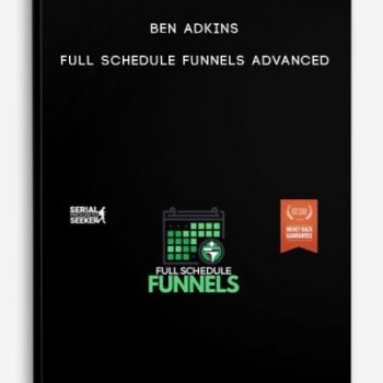 Ben Adkins – Full Schedule Funnels Advanced