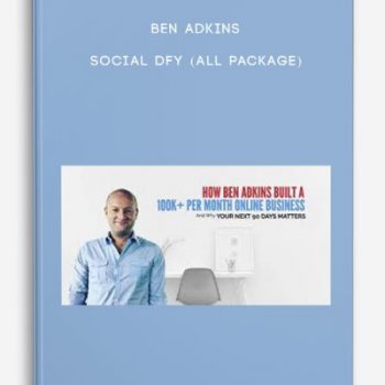 Ben Adkins – Social Dfy (all Package)