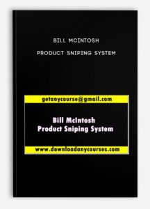 Bill McIntosh – Product Sniping System