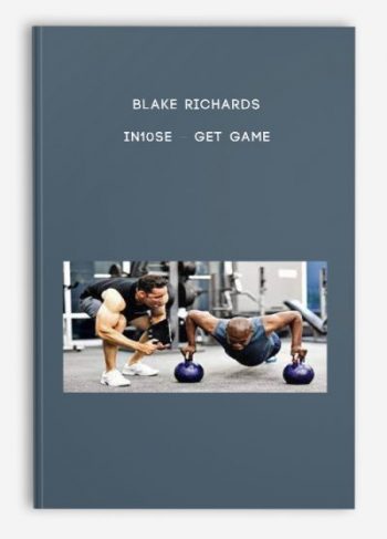 Blake Richards – in10se – Get Game