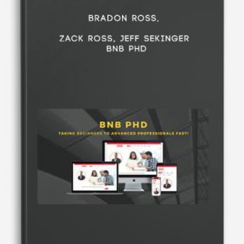 Bradon Ross, Zack Ross, Jeff Sekinger – BNB PHD