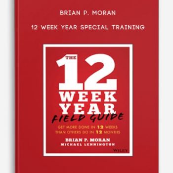 Brian P. Moran – 12 Week Year Special Training