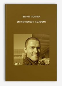 Bryan Guerra – Entrepreneur Academy