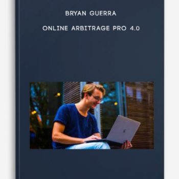 Bryan Guerra – Online Arbitrage Pro 4.0