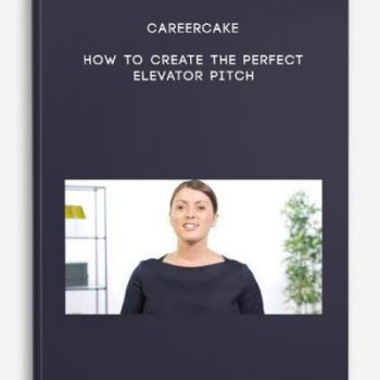 Careercake – How to Create the Perfect Elevator Pitch