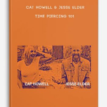 Cat Howell & Jesse Elder – Time Piercing 101