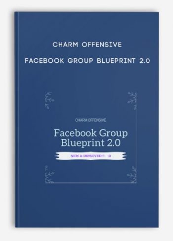 Charm Offensive – Facebook Group Blueprint 2.0