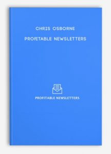 Chris Osborne – Profitable Newsletters