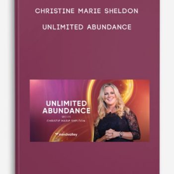 Christine Marie Sheldon – Unlimited Abundance