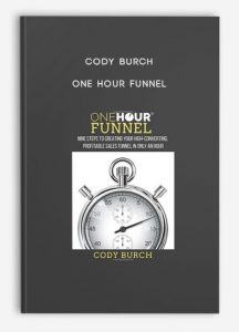 Cody Burch – One Hour Funnel