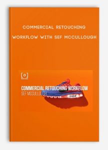 Commercial Retouching Workflow with Sef McCullough