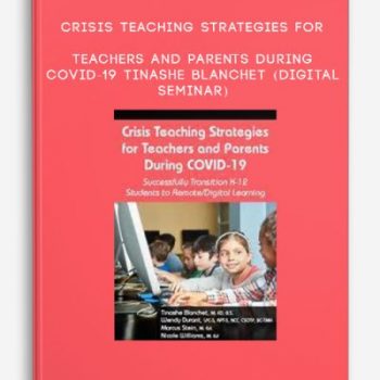 Crisis Teaching Strategies for Teachers and Parents During COVID-19 – TINASHE BLANCHET (Digital Seminar)