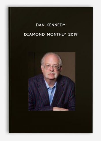 Dan Kennedy – Diamond Monthly 2019