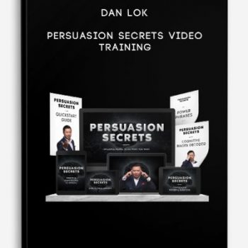 Dan Lok – Persuasion Secrets Video Training