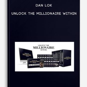 Dan Lok – Unlock the Millionaire Within