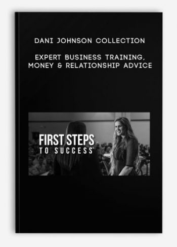 Dani Johnson Collection – Expert Business Training, Money & Relationship Advice