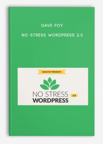 Dave Foy – No Stress WordPress 2.0