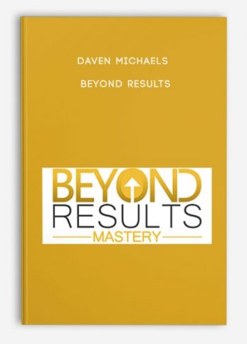 Daven Michaels – Beyond Results