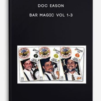 Doc Eason – Bar Magic Vol 1-3