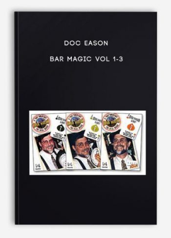 Doc Eason – Bar Magic Vol 1-3