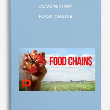 Documentary – Food Chains