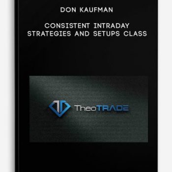 Don Kaufman – Consistent Intraday Strategies and Setups Class