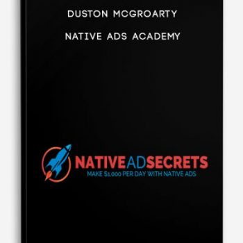 Duston Mcgroarty – Native Ads Academy