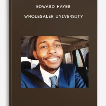 Edward Hayes – Wholesaler University