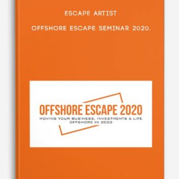 Escape Artist – Offshore Escape Seminar 2020.