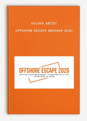 Escape Artist – Offshore Escape Seminar 2020.