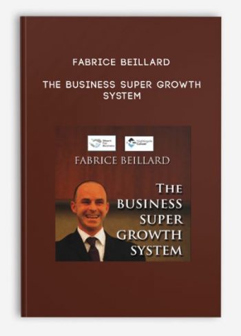 Fabrice Beillard – The Business Super Growth System