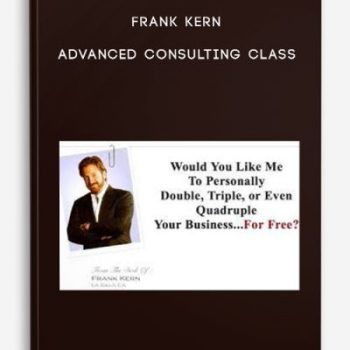 Frank Kern – Advanced Consulting Class