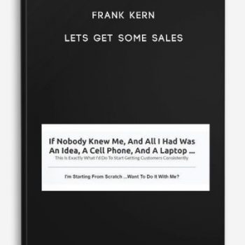 Frank Kern – Lets Get Some Sales