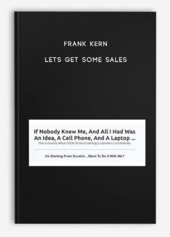 Frank Kern – Lets Get Some Sales