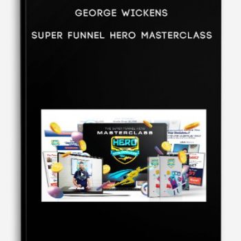 George Wickens – Super Funnel Hero Masterclass