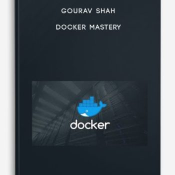 Gourav Shah – Docker Mastery