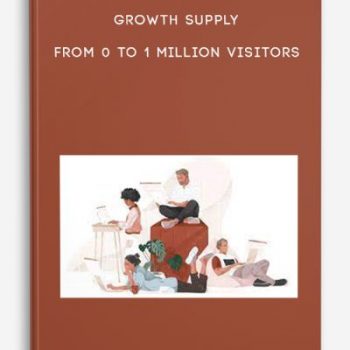 Growth Supply – From 0 to 1 Million Visitors