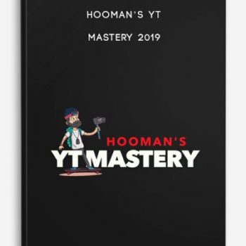 Hooman’s YT Mastery 2019