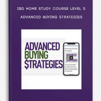 IBD Home Study Course Level 5 – Advanced Buying Strategies