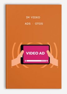 IM Video Ads + OTOs