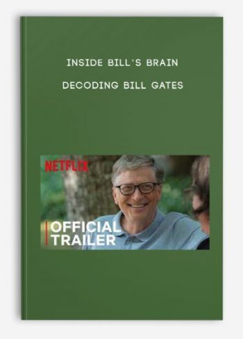 Inside Bill’s Brain – Decoding Bill Gates