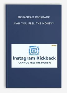 Instagram Kickback – Can You Feel The Money?