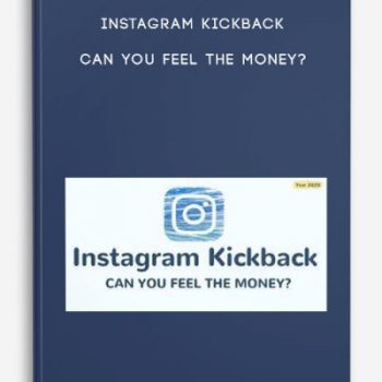 Instagram Kickback – Can You Feel The Money?