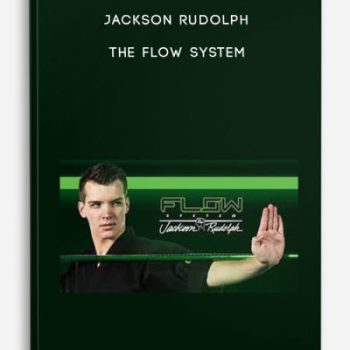 Jackson Rudolph – The Flow System